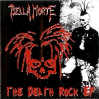 Bella Morte - The Death Rock EP (2002)