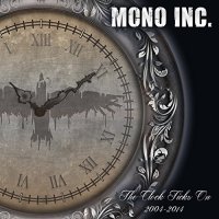 Mono Inc. - The Clock Ticks On 2004 - 2014 (2CD Box) (2014)  Lossless