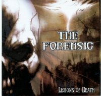 The Forensic - Legions Of Death (2003)