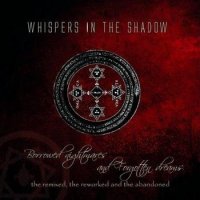 Whispers In The Shadow - Borrowed Nightmares And Forgotten Dreams (2009)  Lossless