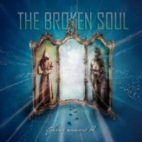 The Broken Soul - Грани Нашего Я (2016)