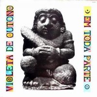 Violeta de Outono - Em Toda Parte (Vinil Rip) (1989)