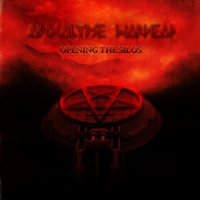 Apocalypse Warhead - Opening The Silos (2011)
