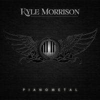 Kyle Morrison - Pianometal (2017)