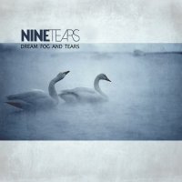 Nine Tears - Dream Fog and Tears (2016)