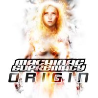 Machinae Supremacy - Origin (Compilation / Re 2008) (2002)