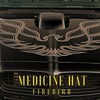 Medicine Hat - Firebird (2017)