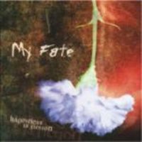 My Fate - Happiness Is Fiction (2004)