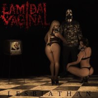 Lamida Vaginal - Lesbiathan (2015)