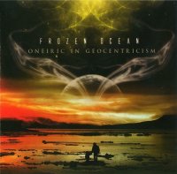 Frozen Ocean - Oneiric In Geocentricism (2010)