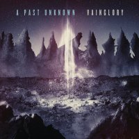 A Past Unknown - Vainglory (2012)