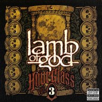 Lamb Of God - Hourglass Vol 3: The Vault (2010)
