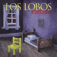 Los Lobos - Kiko Live (2012)