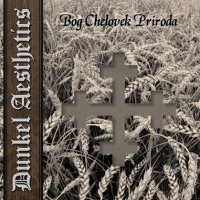 Dunkel Aesthetics - Bog Chelovek Priroda (2011)