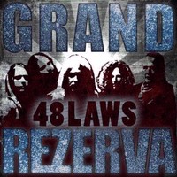 Grand Rezerva - 48 Laws (2013)