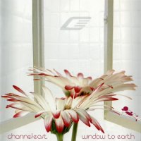 Channel East - Window To Earth (2011)