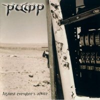 Pump - Against Everyone\'s Advice (2003)