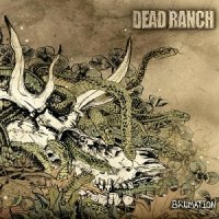 Dead Ranch - Brumation (2017)