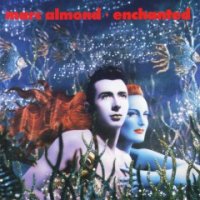 Marc Almond - Enchanted (1990)