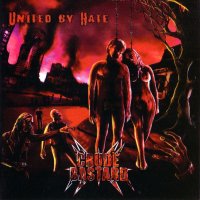 Crude Bastard - United By Hate (2010)