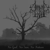 Abandoned By Light - No God, No Sun, No Future (2015)