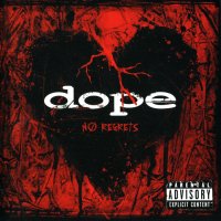 Dope - No Regrets (2009)