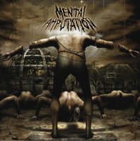 Mental Amputation - Utter Subordination (2007)