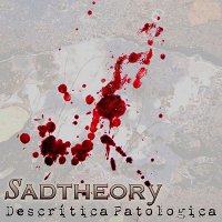 Sad Theory - Descrítica Patológica (2008)