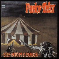 Parlor Trixx - Step Into My Parlor (2002)