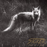 Stoker - Fox In A Hole (2014)