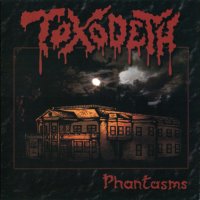 Toxodeth - Phantasms (2007)