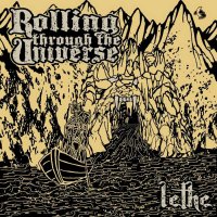 Rolling Through The Universe - Lethe (2015)