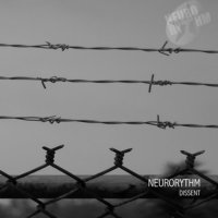NeuroRythm - Dissent (2012)