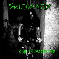 Skizopatix - A volte ritornano... (2016)