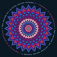 Curved Air - The Curved Air Rarities Series Vol 1: Tapestry of Propositions (2016)