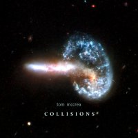 Tom McCrea - Collissions (2015)
