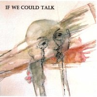 Martin Worster - If We Could Talk (2016)