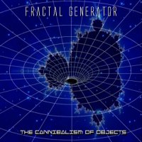 Fractal Generator - The Cannibalism of Objects (2011)