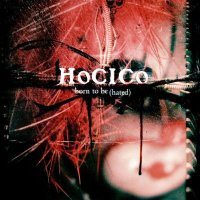 Hocico - Born To Be [Hated] (Maxi) (2004)