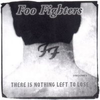 Foo Fighters - There Is Nothing Left To Lose (1999)