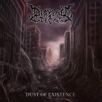 Display Of Decay - Dust Of Existence (2015)