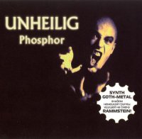 Unheilig - Phosphor ( Re : 2005 ) (2001)  Lossless