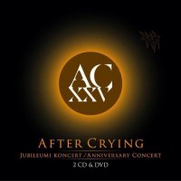 After Crying - AC XXV - Anniversary Concert (2013)