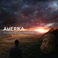 Amerika - Acallada Por Todos Nosotros (2015)