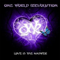 One World (R)evolution - Love Is the Answer (2017)