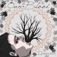 Our Blood - Efemérides (2012)