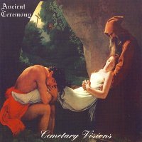Ancient Ceremony - Cemetary Visions (1994) Lossless