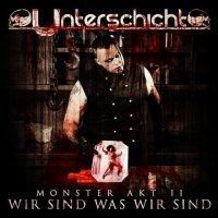 Unterschicht - Monster Akt II: Wir Sind Was Wir Sind (2015)