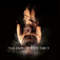 Falling Up - Your Sparkling Death Cometh (2011)