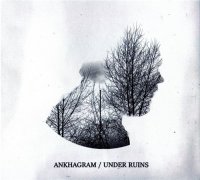Ankhagram - Under Ruins (Re-Issue 2015) (2008)